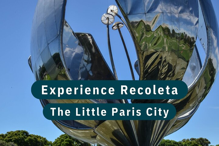 Experience Recoleta in Buenos Aires Little Paris - Photo 1 of 16