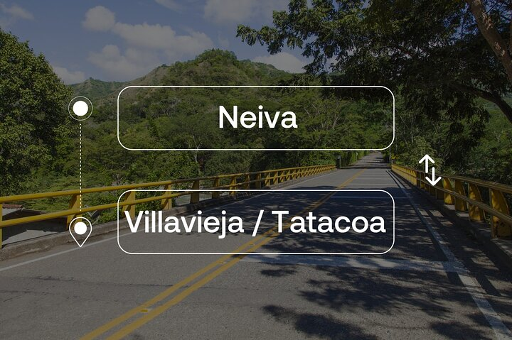 Neiva to or from Villavieja Private Transfer - Photo 1 of 4