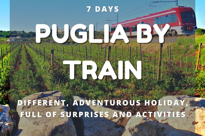 Holidays by train: 7 days to discover Puglia - Photo 1 of 25