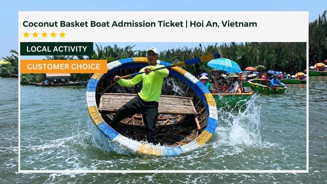 Coconut Basket Boat Admission Ticket | Hoi An, Vietnam - Photo 1 of 6