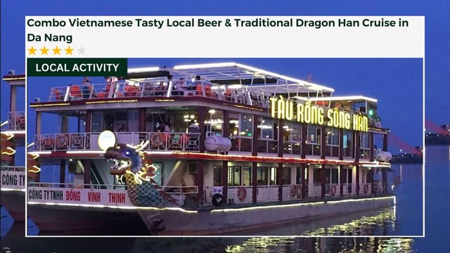 Combo: Vietnamese Tasty Beer & Traditional Han River Dragon Cruise | Da Nang - Photo 1 of 5